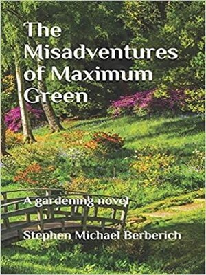 cover image of The Misadventures of Maximum Green